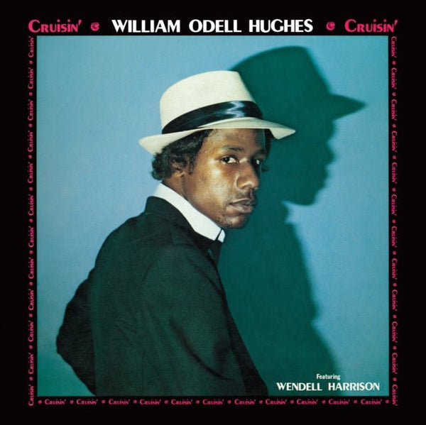 Cruisin' Artist WILLIAM ODELL HUGHES Format:LP Label:P - VINE - punk to funk heaven