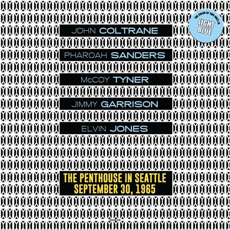 JOHN COLTRANE/PHAROAH SANDERS/MCCOY TYNER/JIMMY GARRISON/ELVIN JONES ‎ – At The Penthouse in Seattle, September 30, 1965 - KRAB-FM FM Format: LP COLOR (Light Blue vinyl) JS650930LP