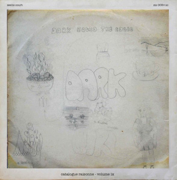 Dark – Catalogue Raisonne - Volume IX Label: Seelie Court – sis 009v sc Format: Vinyl, LP, Album, Limited Edition, Reissue, Remastered - punk to funk heaven