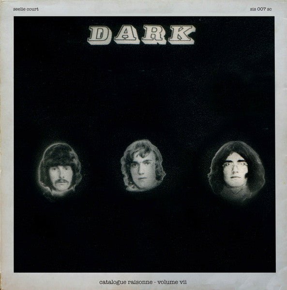 Dark – Catalogue Raisonne - Volume VII Seelie Court – sis 007 sc Vinyl, LP - punk to funk heaven
