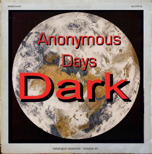 Dark – Catalogue Raisonne - Volume XII Seelie Court – sis 012 sc Vinyl LP - punk to funk heaven
