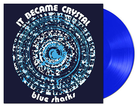 BLUE SHARKS “It Became Crystal”  CLEAR BLUE LP  REDILP001  REDI EDIZIONI MUSICALI