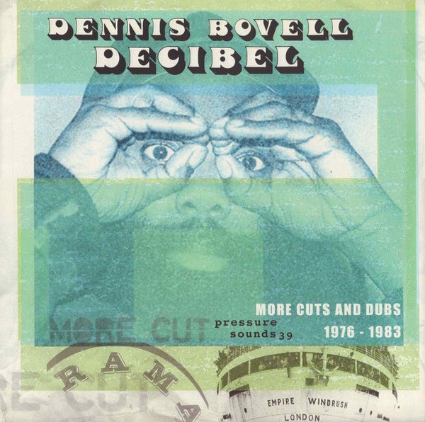 Decibel - More Cuts & Dubs - 1976 - 1983 Artist DENNIS BOVELL Format:LP x 2 Label:PRESSURE SOUNDS Catalogue No:PSLP039 - punk to funk heaven