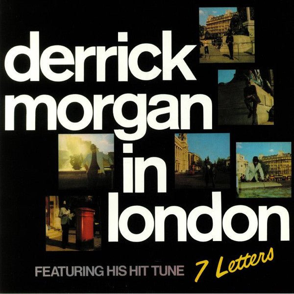 Derrick Morgan ‎– Derrick Morgan In London Label: Burning Sounds ‎– BSRLP920 Format: Vinyl, LP - punk to funk heaven