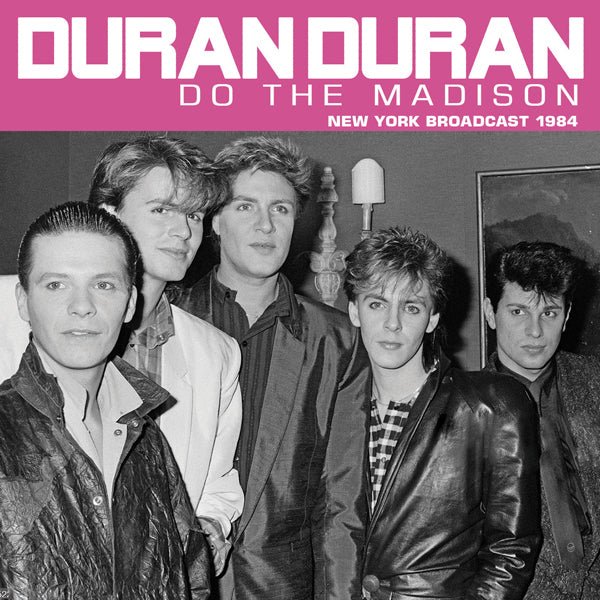 DO THE MADISON by DURAN DURAN Compact Disc UNCD050 Label: UNICORN - punk to funk heaven