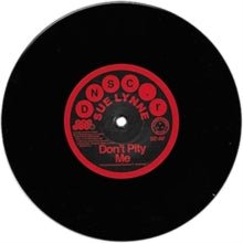 Don't Pity Me/Don't Pity Me (Mono Version) Artist Sue Lynne Format:Vinyl / 7" Single Label:Deptford Northern Soul Club Catalogue No:DNSCR014 - punk to funk heaven