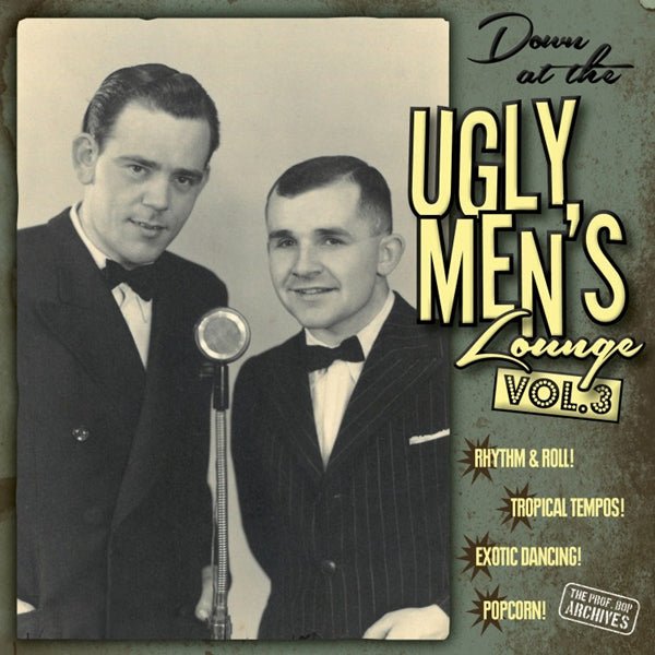 DOWN AT THE UGLY MEN'S LOUNGE VOL. 3 (10''+CD) by PROFESSOR BOP PRESENTS Vinyl 10" RR21833691 - punk to funk heaven