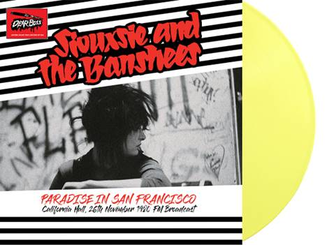 SIOUXSIE AND THE BANSHEES - PARADISE IN SAN FRANCISCO, CALIFORNIA HALL, 26TH NOVEMBER 1980 FM BROADCAST  Label: Dear Boss Cat No: JACK004CV Format: YELLOW Vinyl LP