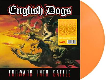 Forward Into Battle Artist ENGLISH DOGS Format:LP LTD ORANGE  Label:RADIATION REISSUES Catalogue No:RRS176