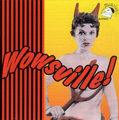 Various – Wowsville!   Monsieur Records   Cat No: MNSR-LP 1002   Format: LP