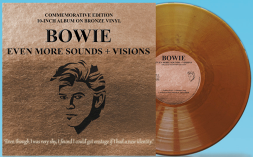 DAVID BOWIE  Even More Sounds + Visions (Bronze Vinyl) 10" ltd edition