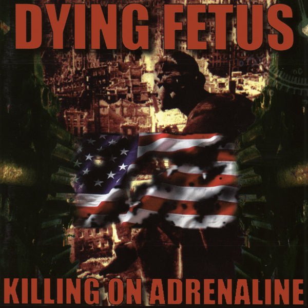 DYING FETUS KILLING ON ADRENALINE COMPACT DISC Item no. :BOBV860CD - punk to funk heaven