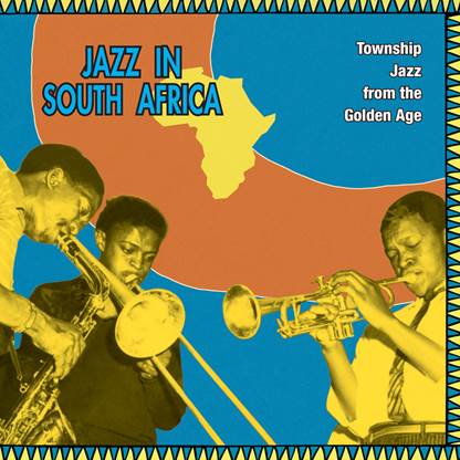 V/A Jazz In South Africa  Township Jazz  From The Golden Age vinyl LP  HONEY042