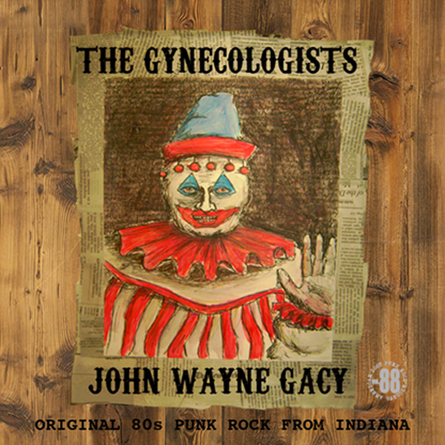 THE GYNECOLOGISTS JOHN WAYNE GACY LP RUR #88 vinyl lp