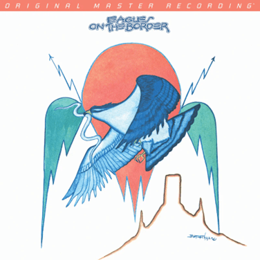 Eagles - On The Border Limited Edition Hybrid SACD CMFSA2231 MFSL - punk to funk heaven