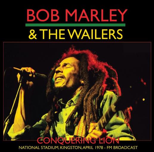 BOB MARLEY & THE WAILERS - Conquering Lion - National Stadium, Kingston, April 1978 - FM BROADCAST  Label: Mind Control - MIND794  FORMAT: VINYL LP