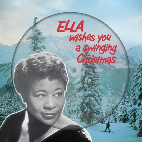 Ella Wishes You A Swinging Christmas (Picture Disc) Artist ELLA FITZGERALD Format:LP Label:DOL Catalogue No:DOS760HP - punk to funk heaven