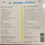 Elvis presley ‎– Le Retour D' Elvis (Is Back & His Hand In Mine) Label: VPI ‎– 430.324 Format: 2 × CD, Compilation - punk to funk heaven