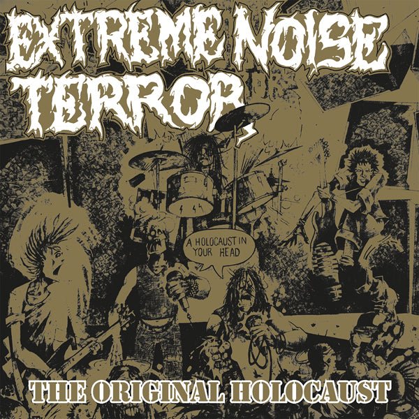 EXTREME NOISE TERROR HOLOCAUST IN YOUR HEAD - THE ORIGINAL HOLOCAUST COMPACT DISC - punk to funk heaven