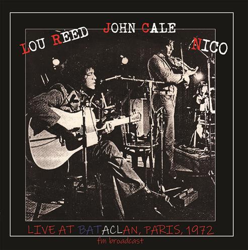 Lou Reed, John Cale, Nico  - Live at Bataclan 1972 - FM Broadcast   vinyl lp RADIO LOOP LOOP – RLL065