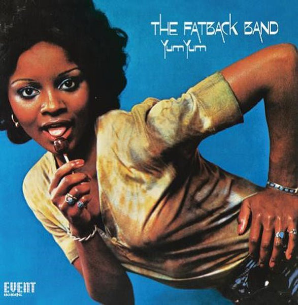 FATBACK BAND YUM YUM VINYL LP Item no. :SEW016 - punk to funk heaven