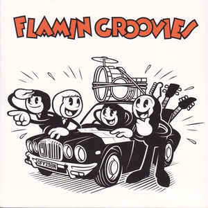 Flamin Groovies ‎– Crazy Macy  Vinyl, 7", Single, Repress, Orange Opaque