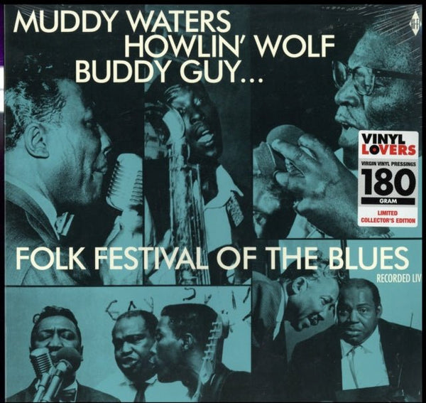 Folk Festival Of The Blues (Recorded Live) Artist MUDDY WATERS / HOWLIN' WOLF / BUDDY GUY / SONNY BOY WILLIAMSON / WILLIE DIXON Format:LP Label:VINYL LOVERS - punk to funk heaven