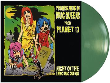 Frankenstein Drag Queens From Planet 13 – Night Of The Living Drag Queens Hey Suburbia – SUB007 Vinyl LP LIMITED GREEN VINYL - punk to funk heaven
