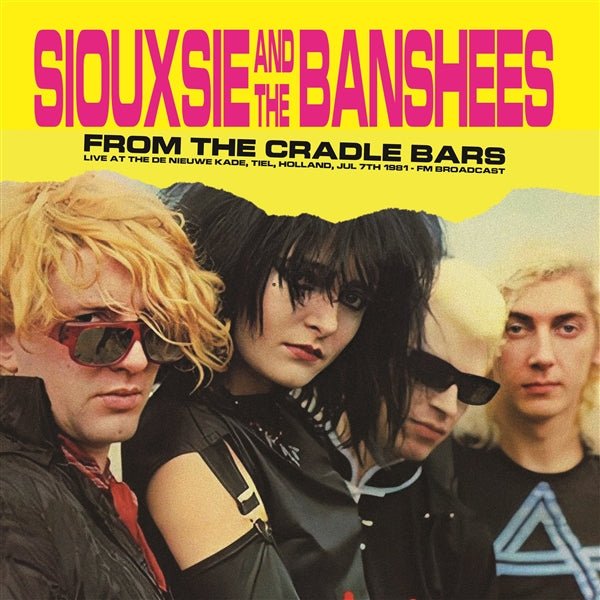 From The Cradle Bars: Live At The De Nieuwe Kade. Tiel. Holland. Artist SIOUXSIE & THE BANSHEES Format:LP - punk to funk heaven