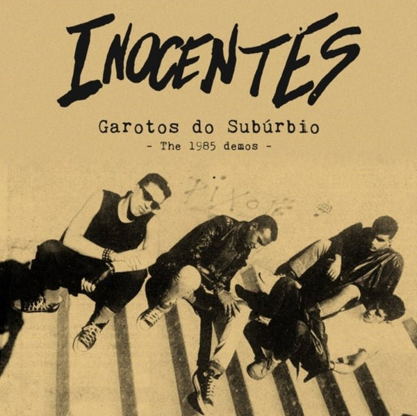 Garotos Do Suburbio: The 1985 Demos Artist INOCENTES Format:LP Label:RADIATION REISSUES Catalogue No:RRS112 - punk to funk heaven