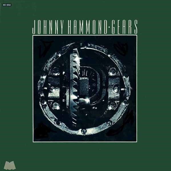 GEARS (2LP) by JOHNNY HAMMOND Vinyl Double Album HIQLP2034 - punk to funk heaven