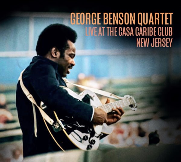 GEORGE BENSON LIVE AT THE CASA CARIBE CLUB, NEW JERSEY (2CD) COMPACT DISC DOUBLE - punk to funk heaven