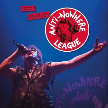 going Nowhere (But Going Strong) Artist Anti - Nowhere League Format:CD / Album Label:Secret Records Catalogue No:SECCD279 - punk to funk heaven