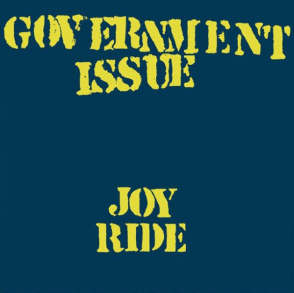 GOVERNMENT ISSUE JOY RIDE VINYL LP Item no. :DSR121 - punk to funk heaven