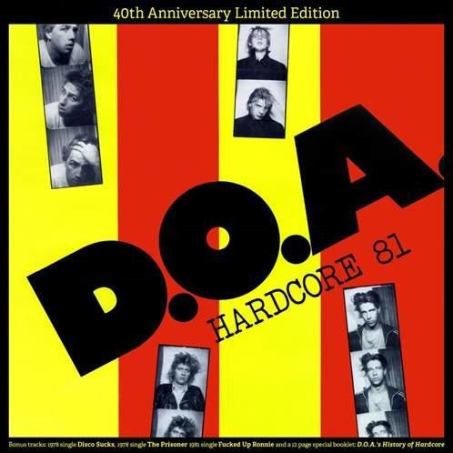 Hardcore 81 Artist D.O.A. Format:Vinyl / 12" Album Coloured Vinyl Label:Sudden Death Catalogue No:SDR0130LP - punk to funk heaven