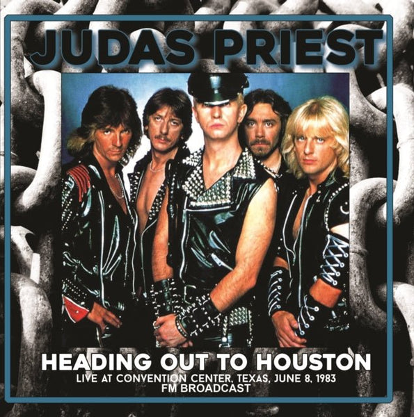 Heading Out To Houston: Live At Convention Center. Texas. June 8. Artist JUDAS PRIEST Format: vinyl 7” Label:MIND CONTROL SINGLE CLUB Catalogue No:MIND817 - punk to funk heaven