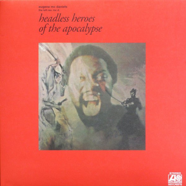 HEADLESS HEROES OF THE APOCALYPSE by EUGENE MCDANIELS Vinyl LP MOVLP2272 - punk to funk heaven