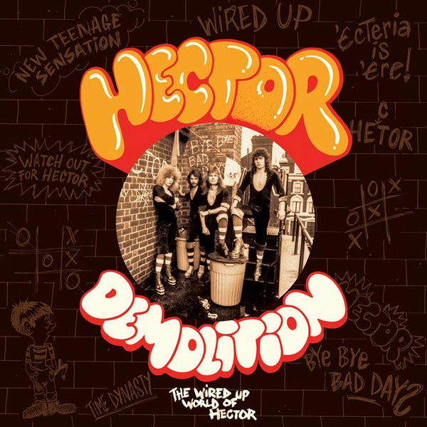 Hector – Demolition “The Wired Up World Of Hector” Radiation Reissues - RRS156 VINYL LP IN DIE CUT GATEFOLD SLEEVE - punk to funk heaven