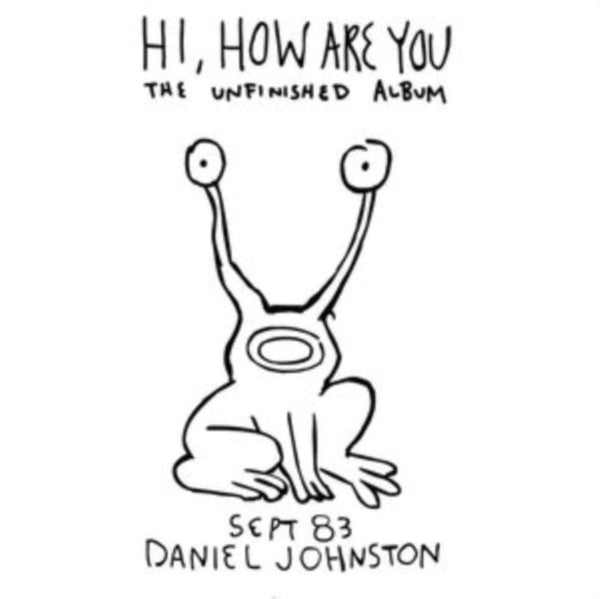 Hi, How Are You Artist Daniel Johnston Format:Vinyl / 12" Album Label:Eternal Yip Eye Music - punk to funk heaven