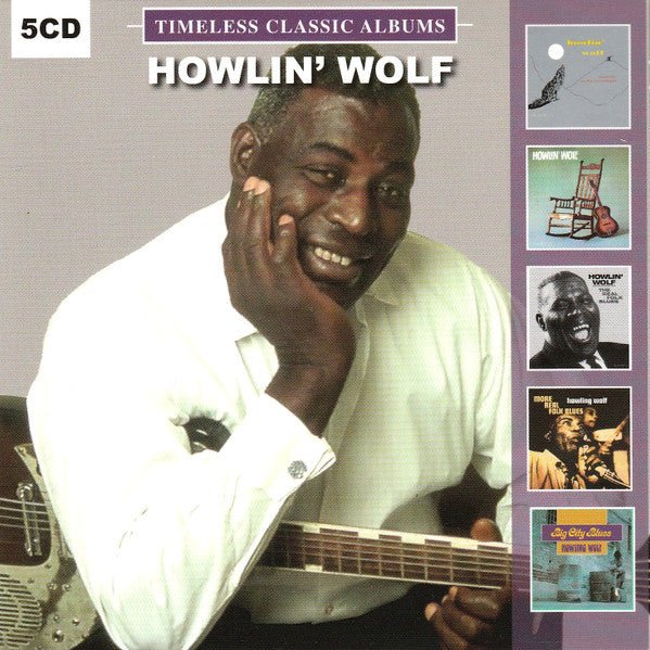 Howlin' Wolf ‎– Timeless Classic Albums Label: DOL ‎– DOLCD0115 Series: Timeless Classic Albums – Format: 5 × CD, Compilation - punk to funk heaven