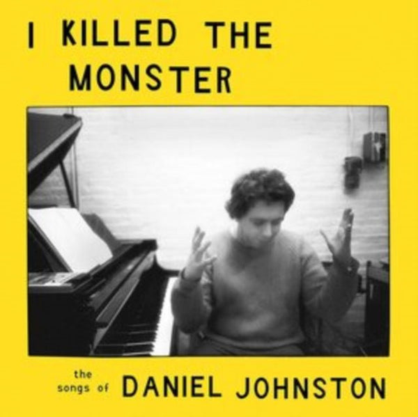 I Killed the Monster (The Songs of Daniel Johnston) Artist Various Artists Format:Vinyl / 12" Album Coloured Vinyl Label:Shimmy Disc - punk to funk heaven
