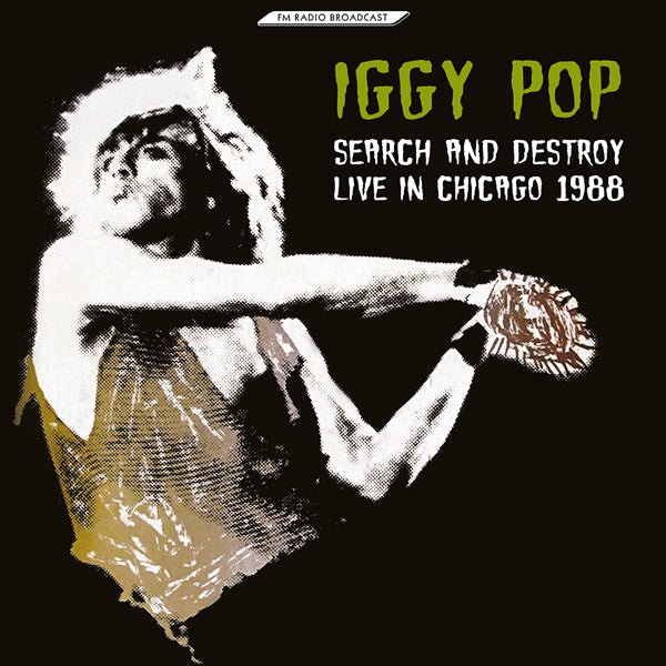 IGGY POP SEARCH AND DESTROY - LIVE IN CHICAGO 1988 VINYL DOUBLE ALBUM Item no. :ROOM119 - punk to funk heaven