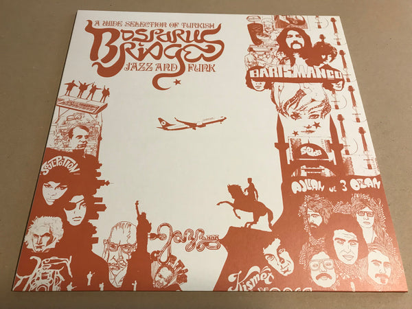 BOSPORUS BRIDGES A Wide Selection Of Turkish Jazz And Funk 1968-1978 vinyl lp