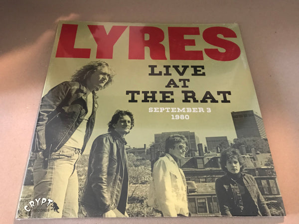 LYRES “Live At The Rat, September 3 1980” Vinyl lp crypt 126
