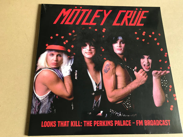 MOTLEY CRUE – Looks That Kill: The Perkins Palace Broadcast Vinyl lp