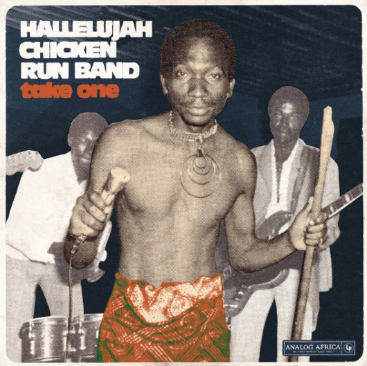 Hallelujah Chicken Run Band - Take One (180g Vinyl LP) AALP062