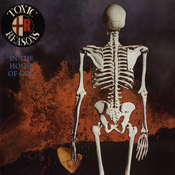 IN THE HOUSE OF GOD by TOXIC REASONS Compact Disc PLATE082CD - punk to funk heaven