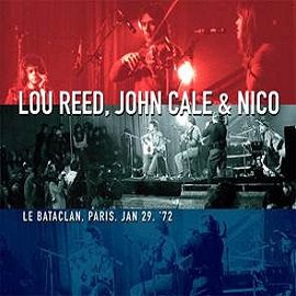 LE BATACLAN, PARIS, JAN 29, ‘72  by LOU REED, JOHN CALE & NICO  Vinyl Double Album  SPY2LPC3003