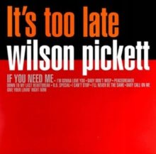 It's Too Late Artist Wilson Pickett Format:Vinyl / 12" Album Label:Ermitage - punk to funk heaven