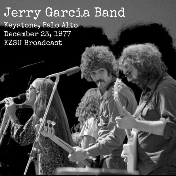 JERRY GARCIA BAND KEYSTONE, PALO ALTO, DECEMBER 23, 1977 COMPACT DISC Item no. :ATRCD25 - punk to funk heaven